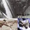 Pagodas - Huddle EP